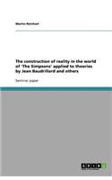 The construction of reality in the world of 'The Simpsons' applied to theories by Jean Baudrillard and others