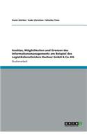 Ansätze, Möglichkeiten und Grenzen des Informationsmanagements am Beispiel des Logistikdienstleisters Dachser GmbH & Co. KG: (German)