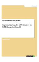 Implementierung des CRM-Ansatzes im Bekleidungseinzelhandel