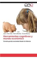 Herramientas Cognitivas y Mundo Economico