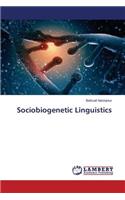 Sociobiogenetic Linguistics