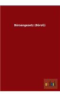 Borsengesetz (Borsg)