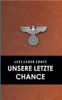 Unsere Letzte Chance