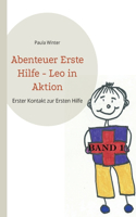 Abenteuer Erste Hilfe - Leo in Aktion