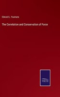 Correlation and Conservation of Force