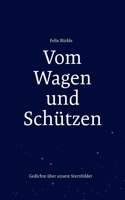 Vom Wagen und Schützen