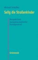 Selig Die Strassenkinder