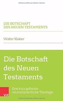 Die Botschaft Des Neuen Testaments