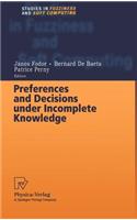 Preferences and Decisions Under Incomplete Knowledge