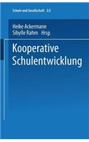 Kooperative Schulentwicklung: (Schule Und Gesellschaft)