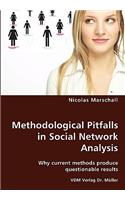 Methodological Pitfalls in Social Network Analysis