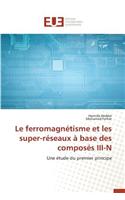 Le Ferromagnétisme Et Les Super-Réseaux À Base Des Composés III-N