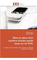 Mise en place d'un système d'audio-guide basé sur les ntic