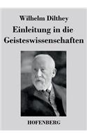 Einleitung in die Geisteswissenschaften: Versuch einer Grundlegung für das Studium der Gesellschaft und ihrer Geschichte