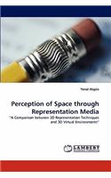 Perception of Space Through Representation Media