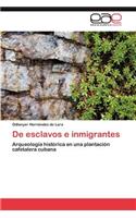 de Esclavos E Inmigrantes