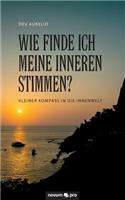 Wie finde ich meine inneren Stimmen?