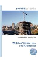 W Dallas Victory Hotel and Residences: (English)