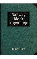 Railway Block Signalling