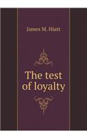 The test of loyalty: (English)