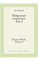 Selected Works. Volume 2