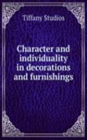 Character and individuality in decorations and furnishings.