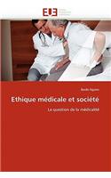 Ethique M�dicale Et Soci�t�
