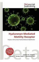 Hyaluronan-Mediated Motility Receptor