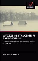 WyŻsze Ksztalcenie W Zapobieganiu