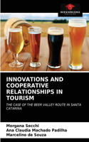Innovations and Cooperative Relationships in Tourism