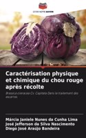 Caractérisation physique et chimique du chou rouge après récolte