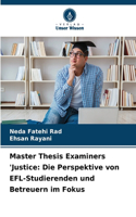 Master Thesis Examiners 'Justice