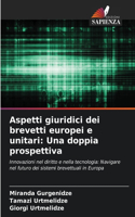 Aspetti giuridici dei brevetti europei e unitari