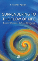 Surrendering to the Flow of Life