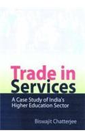 Trade In Services : A Case Study Of India's Higher Education Sector