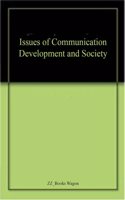 Issues of Communication Development and Society