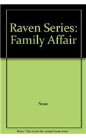 Raven Series: Family Affair