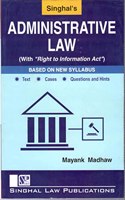 ADMINISTRATIVE LAW (With Right To Information Act)