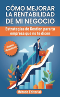 Como Mejorar La Rentabilidad de Mi Negocio