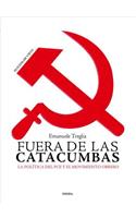 Fuera de Las Catacumbas