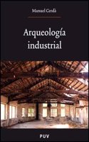 arqueologia industrial
