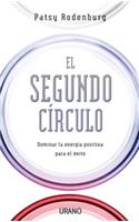 El Segundo Circulo: Dominar la Energia Positiva Para el Exito