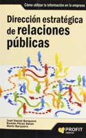 Direccion estrategica de relaciones publicas (Spanish Edition)