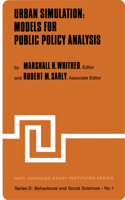 Urban Simulation: Models for Public Policy Analysis