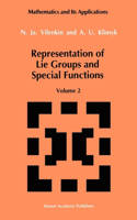 Representation of Lie Groups and Special Functions, Volume 2: Class I Representations, Special Functions, and Integral Transforms