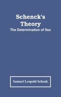 Schenck'S Theory; The Determination Of Sex