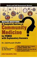 Master Questions A complete Review of Community Medicine for PGMEE with Explainatory Answers