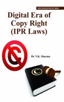 Digital Era Of Copyright (Ipr Laws)