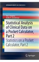 Statistical Analysis of Clinical Data on a Pocket Calculator, Part 2