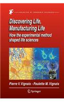 Discovering Life, Manufacturing Life